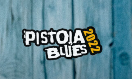 Pistoia Blues 2022 – il programma 